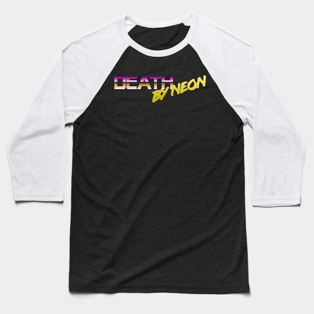 Death By Neon Logo Design - Official Product Color 4 - cinematic synthwave / horror / berlin school / retrowave / dreamwave t-shirt Baseball T-Shirt by DeathByNeonOfficial